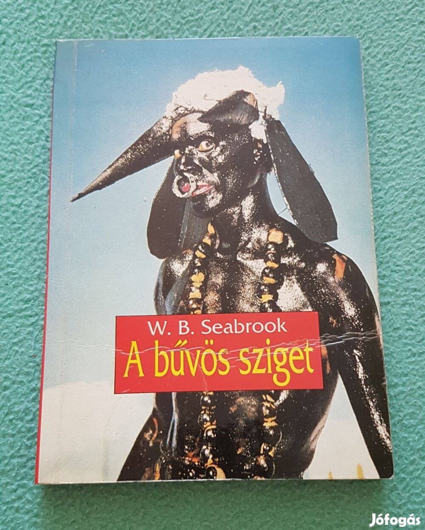 William B. Seabrook: A bűvös sziget (Vízöntő könyvek sorozat)