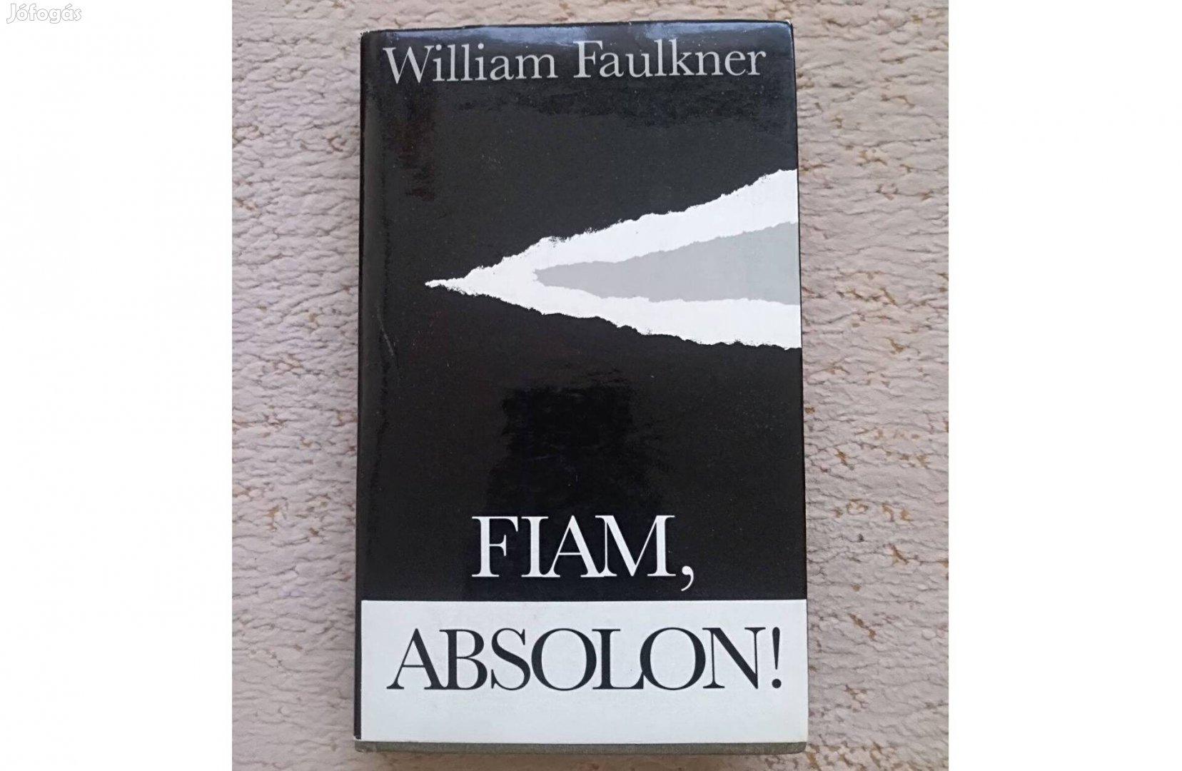 William Faulkner: Fiam, Absolon!