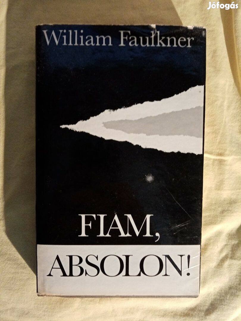 William Faulkner: Fiam, Absolon!