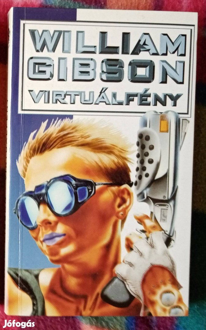 William Gibson: Virtuálfény