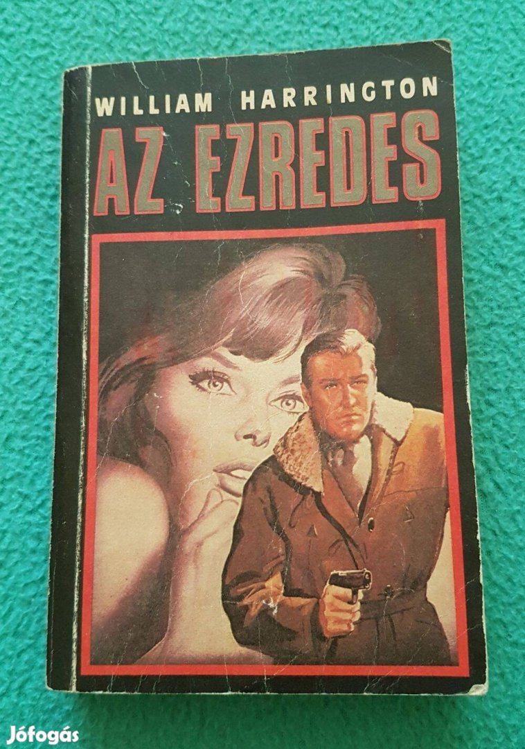 William Harrington: Az ezredes (I.P.C. könyvek)