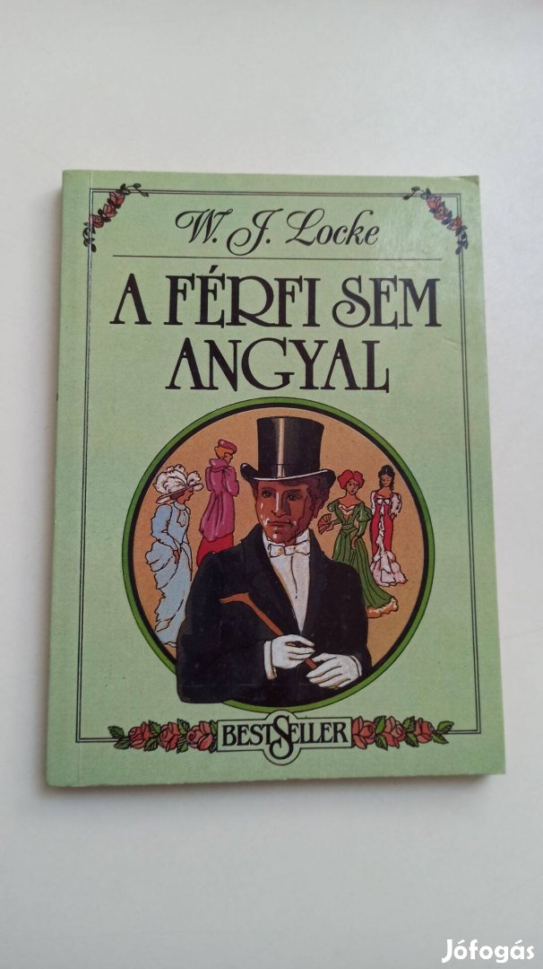 William J. Locke - A férfi sem angyal