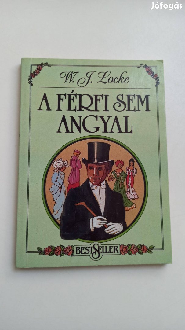 William J. Locke - A férfi sem angyal