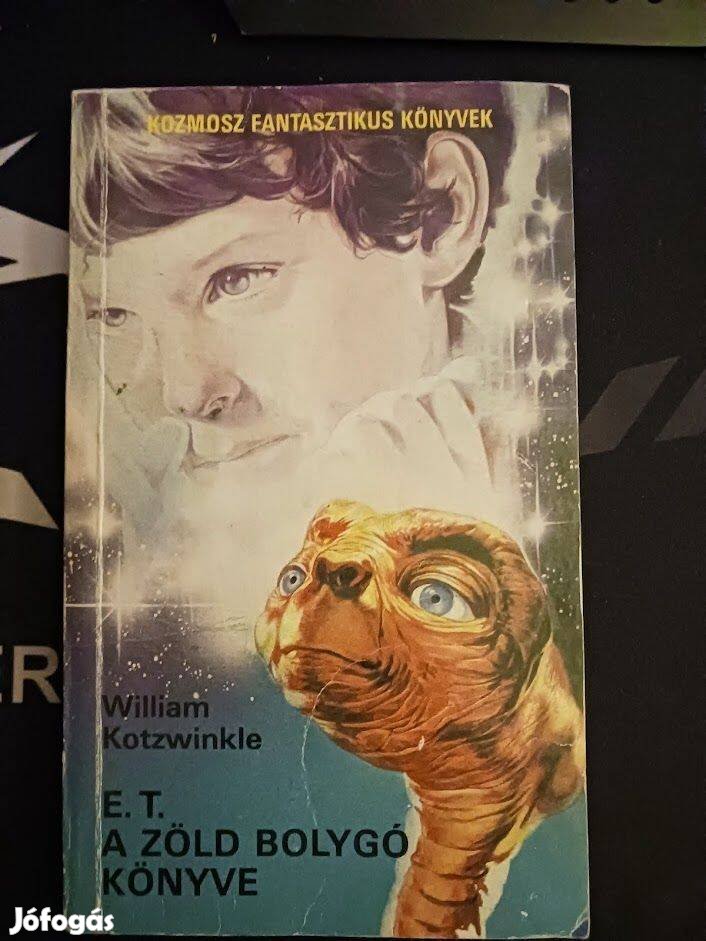 William Kotzwinkle: E.T. A zöld bolygó könyve 1987
