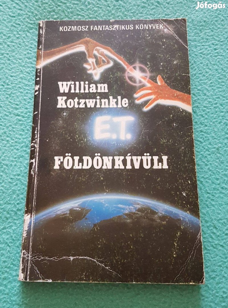 William Kotzwinkle - E.T. A földönkívüli könyv