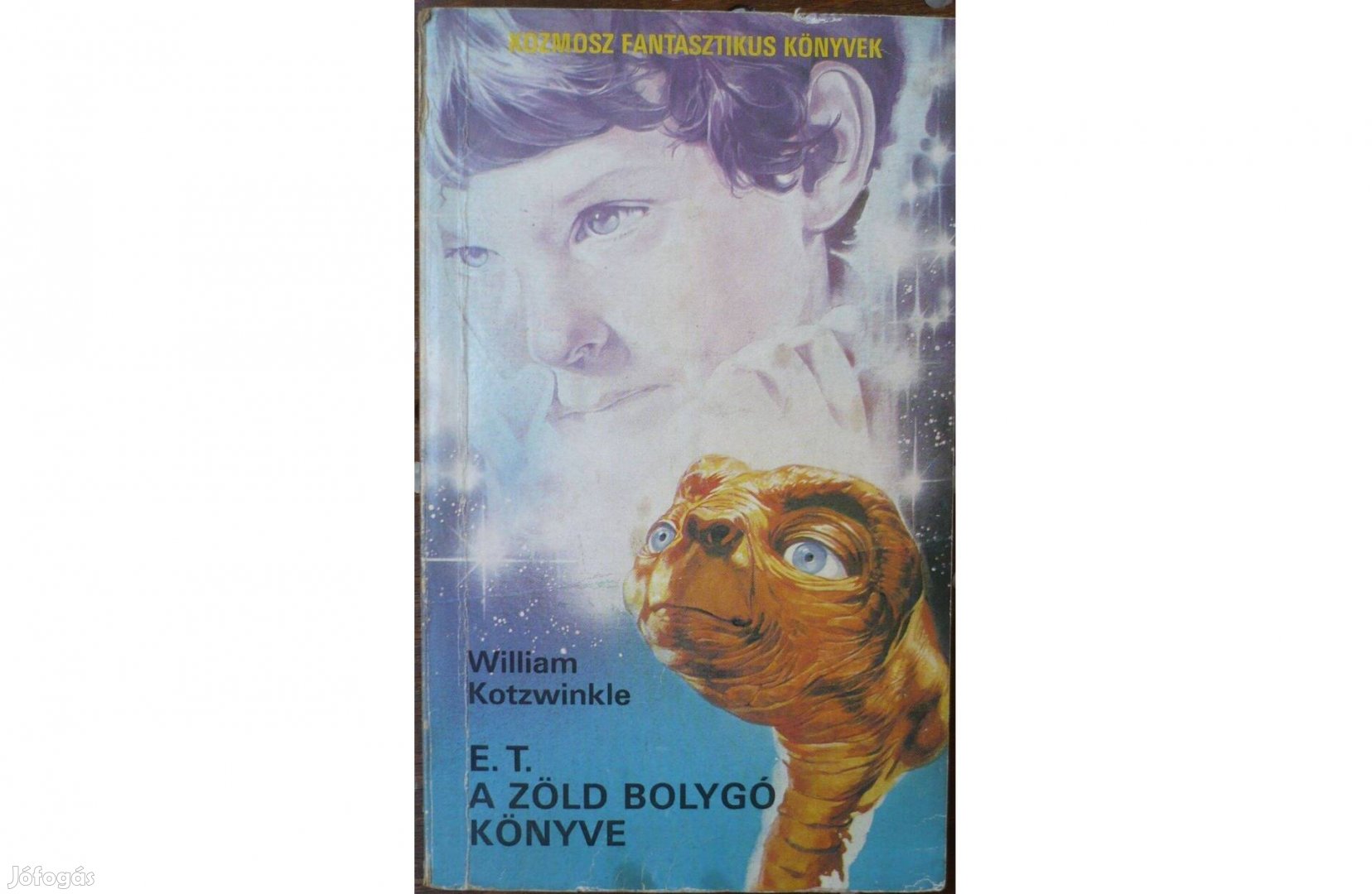 William Kotzwinkle - E. T. A Zöld Bolygó Könyve