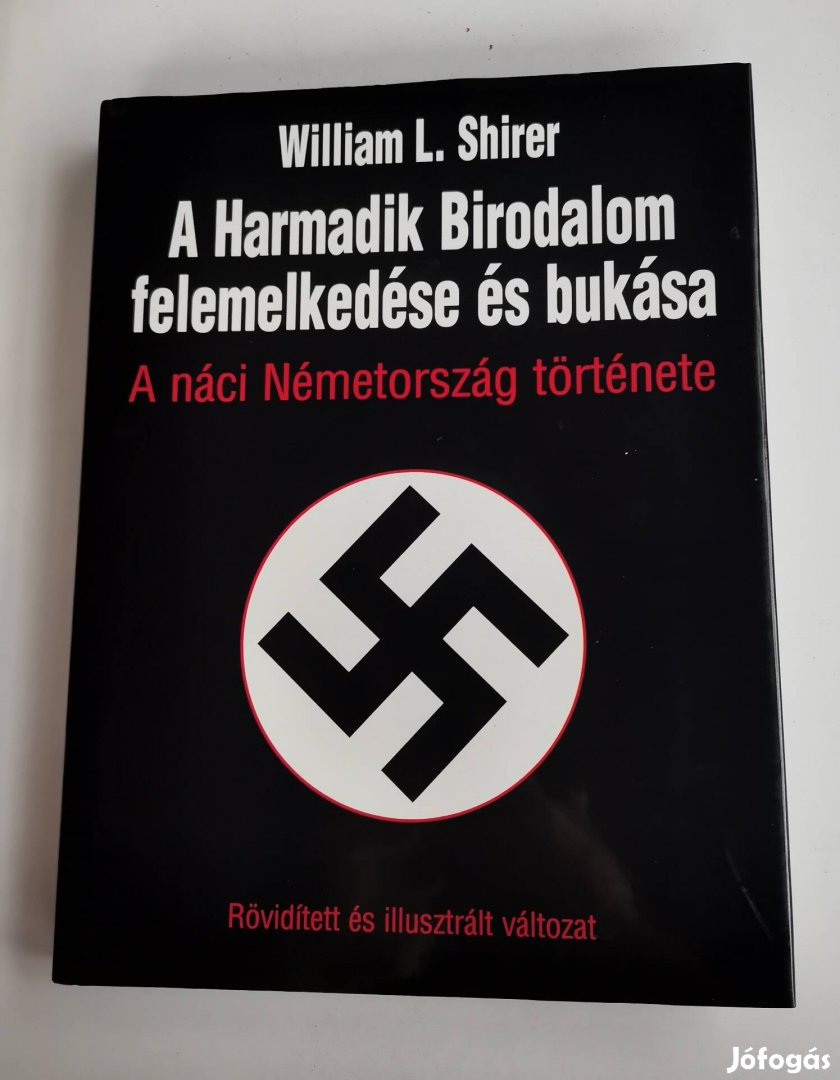 William L. Shirer: A Harmadik Birodalom felemelkedése és bukása