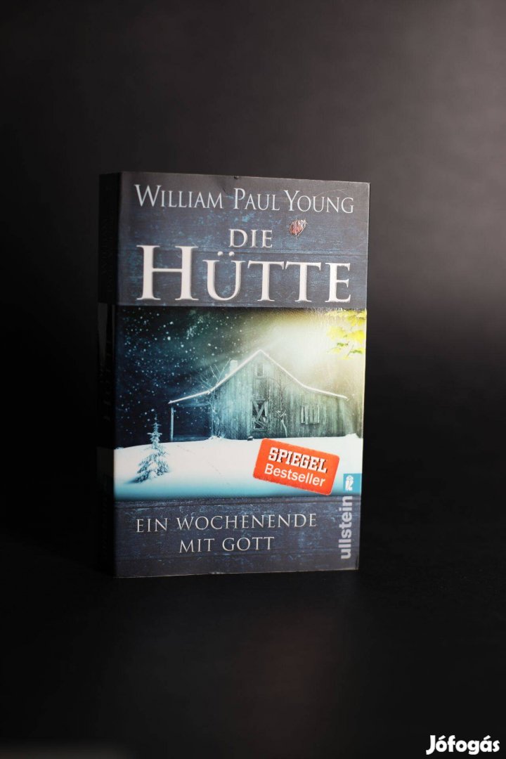 William Paul Young - Die Hütte (A viskó) - német nyelvű