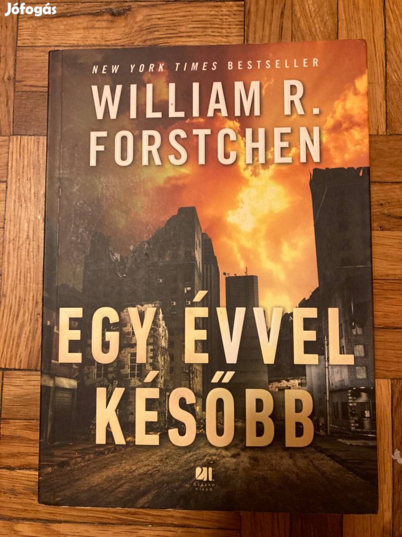 William R. Forstchen Egy évbel később