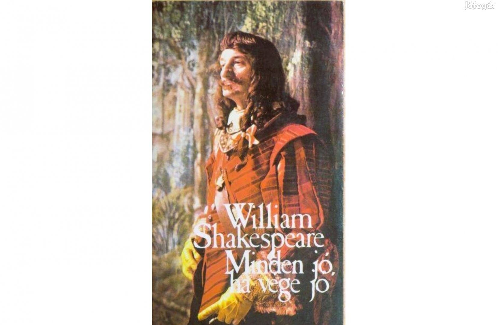 William Shakespeare: Minden jó, ha vége jó