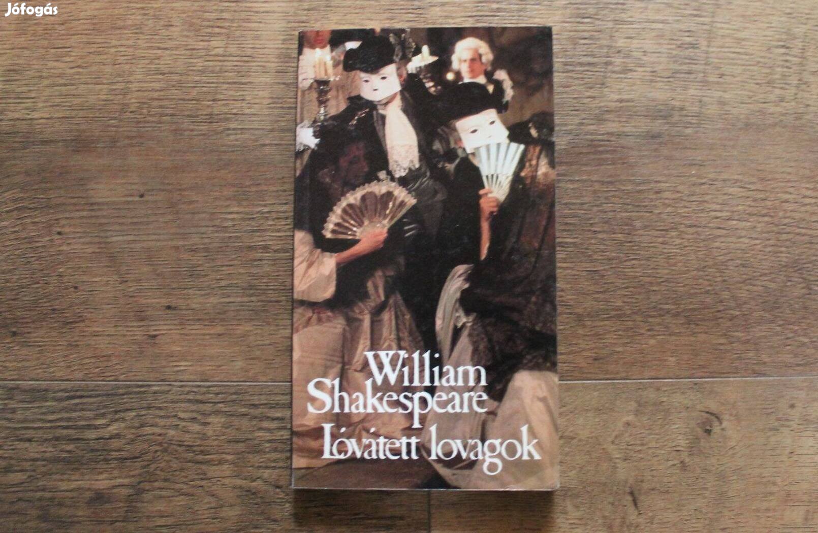 William Shakespeare - Lóvátett lovagok