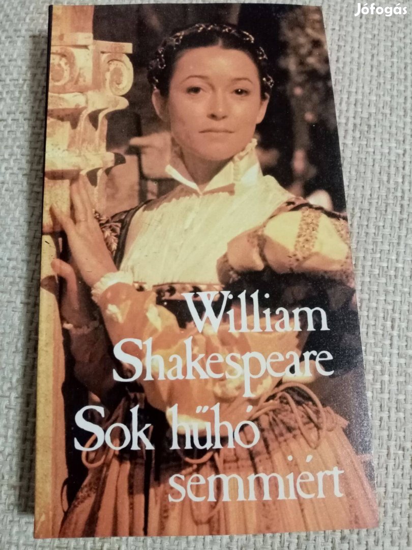 William Shakespeare : Sok hűhó semmiért