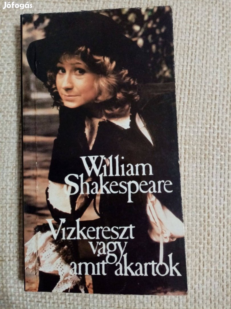 William Shakespeare : Vízkereszt vagy amit akartok