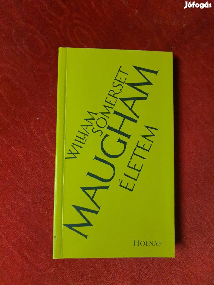 William Somerset Maugham - Életem