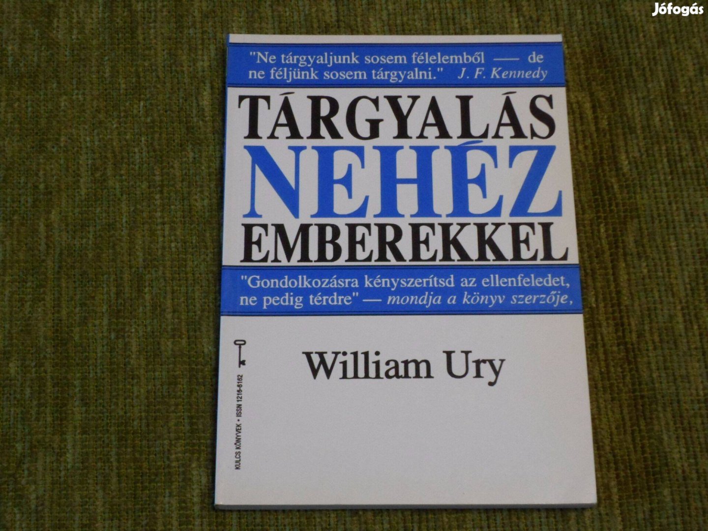 William Ury: Tárgyalás nehéz emberekkel (kommunikáció)