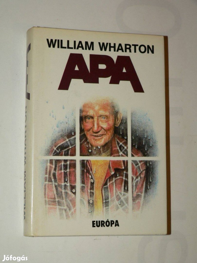 William Wharton Apa / könyv 1991 Európa Könyvkiadó 1991