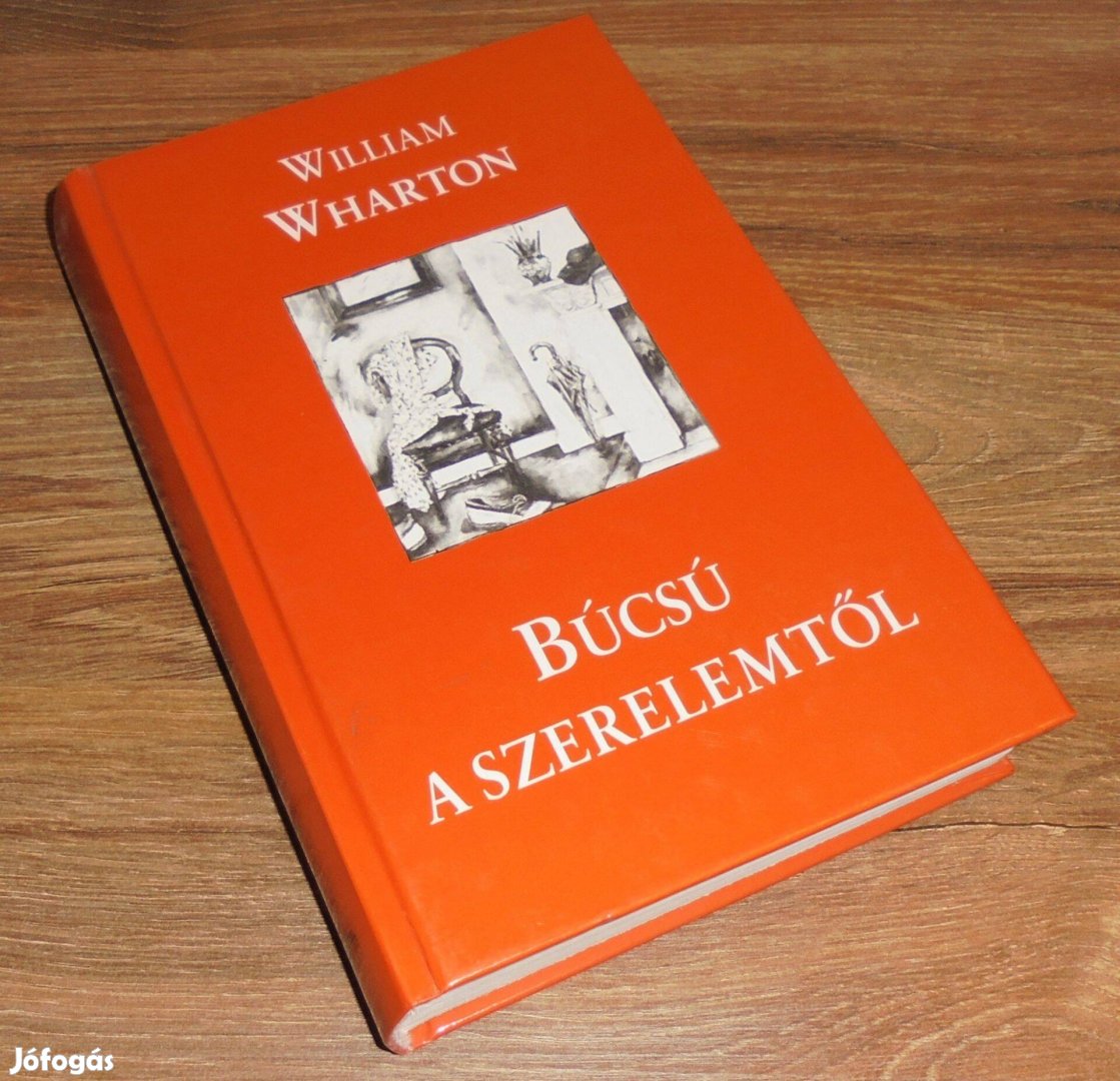 William Wharton: Búcsú a szerelemtő