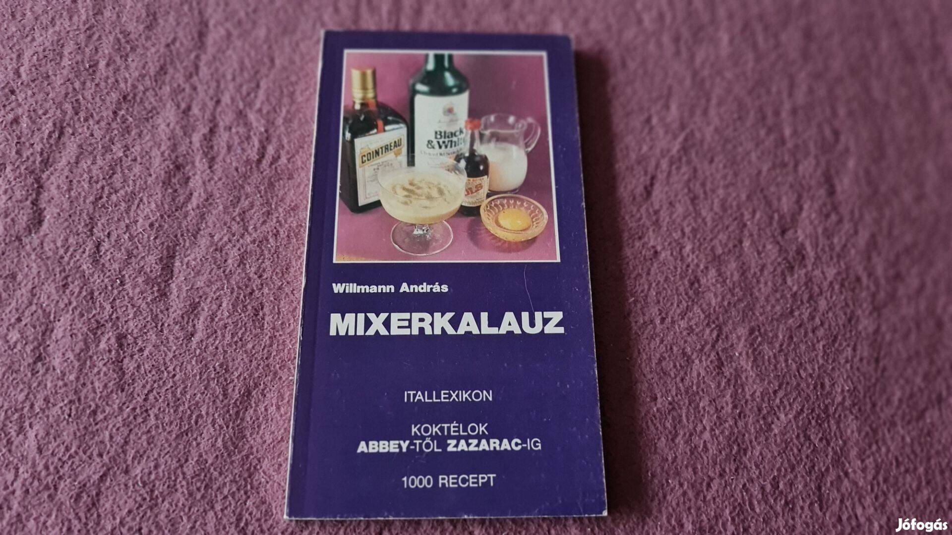 Willmann András - Mixerkalauz