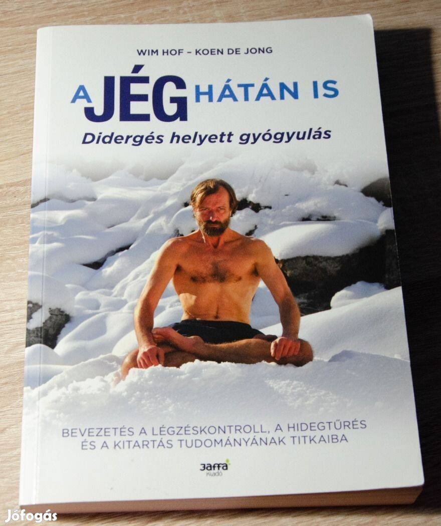 Wim Hof - A jég hátán is