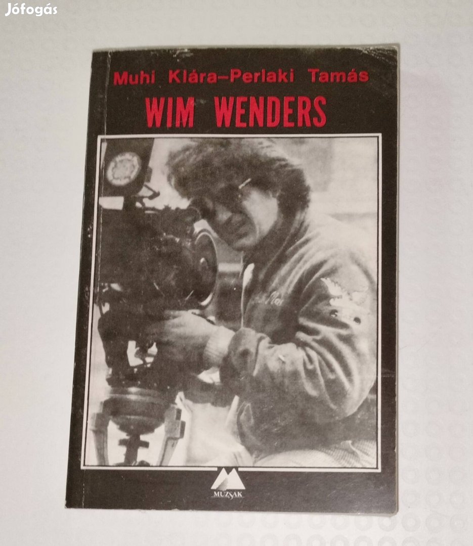 Wim Wenders könyv Muhi Klára , Perlaki Tamás 