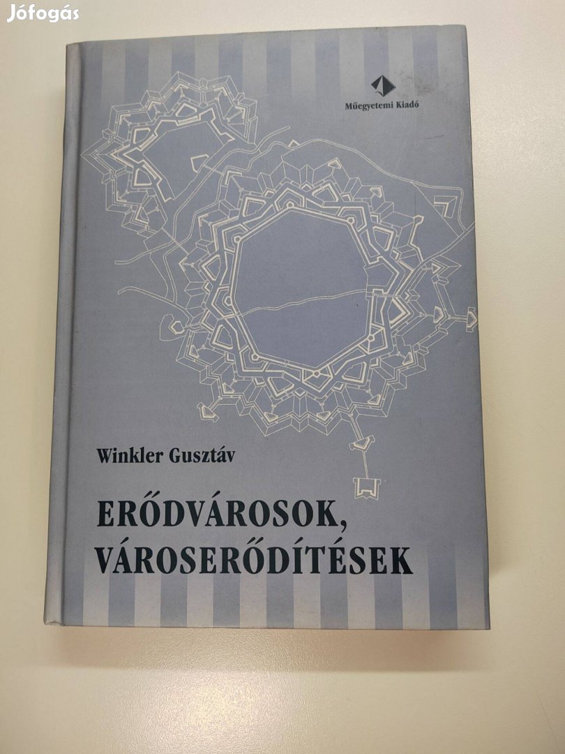 Winkler Gusztáv: Erődvárosok, városerődítések