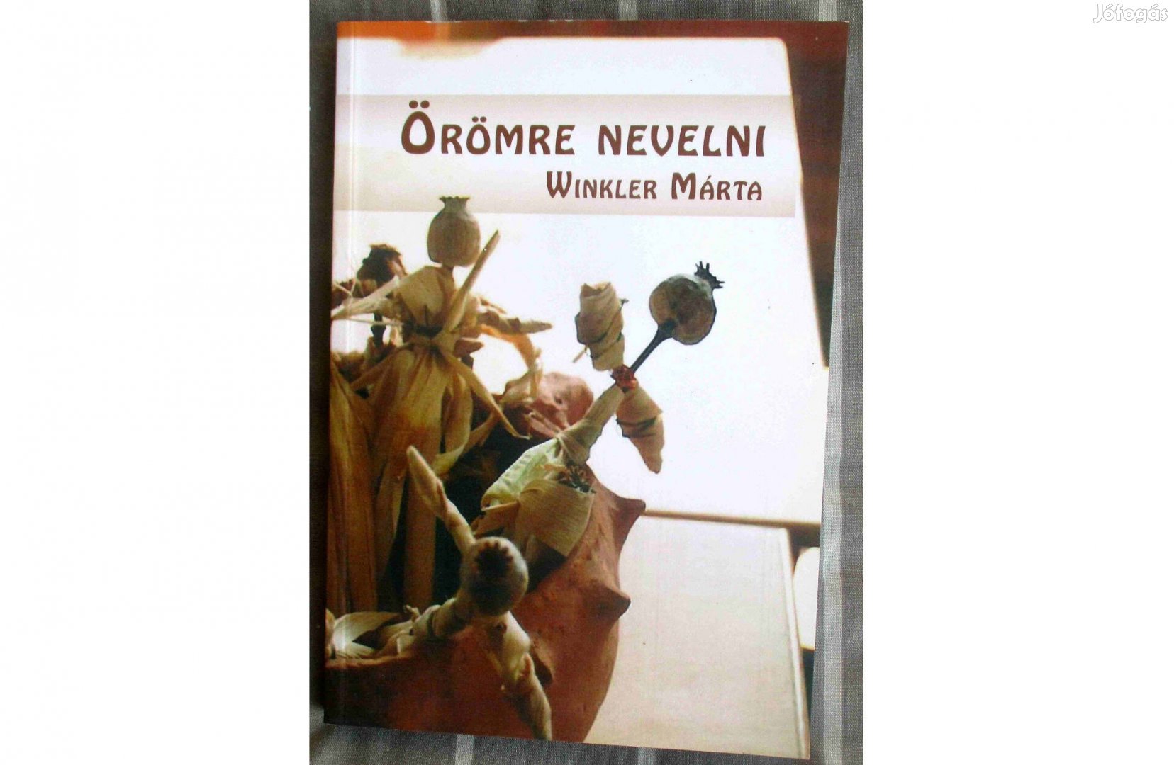 Winkler Márta: Örömre nevelni