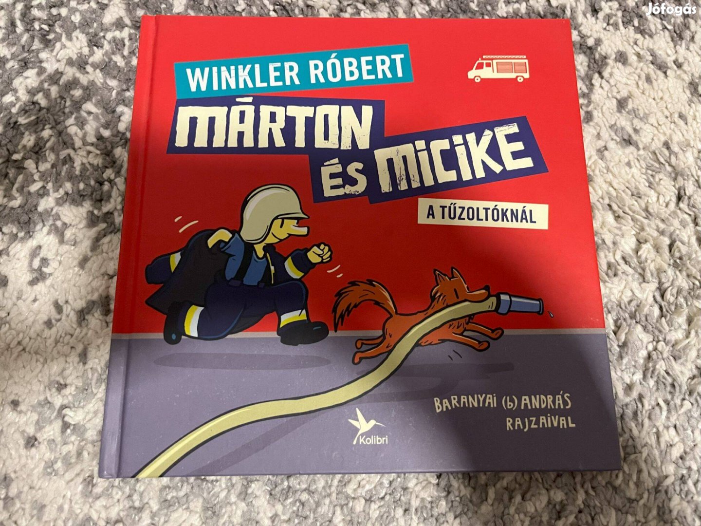 Winkler Róbert: Márton és Micike a tűzoltóknál