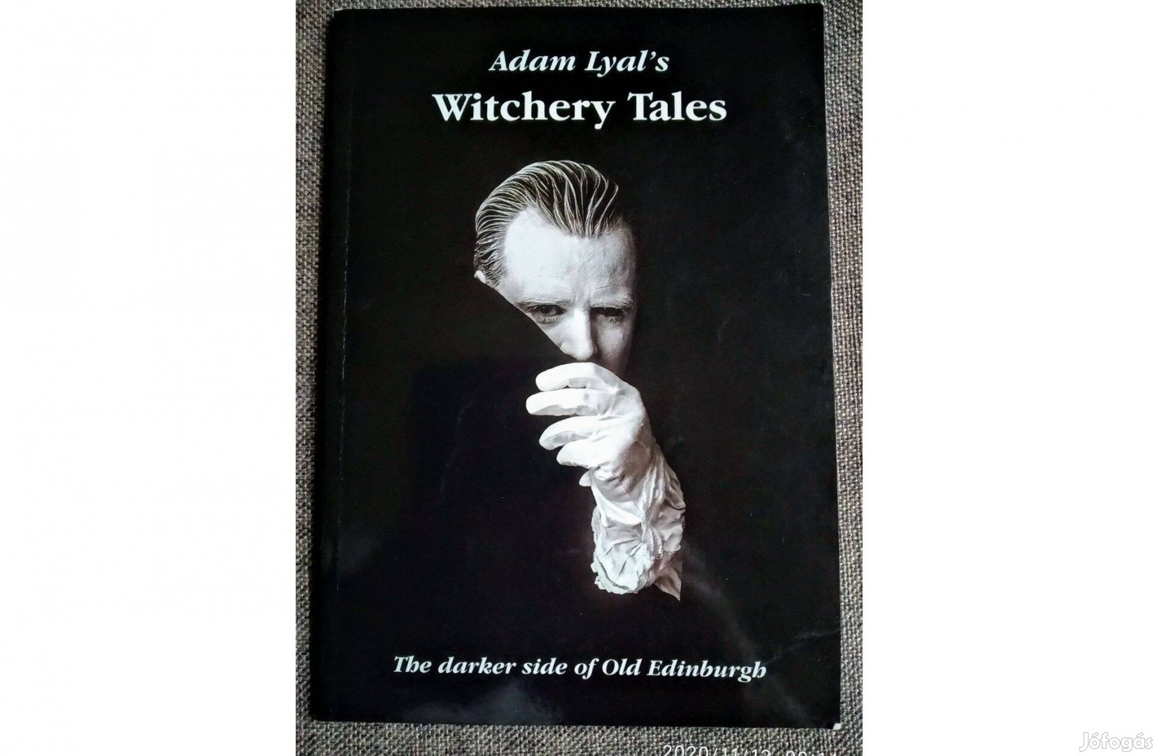 Witchery Tales (The darker side of Old Edingburgh)Adam Lyal