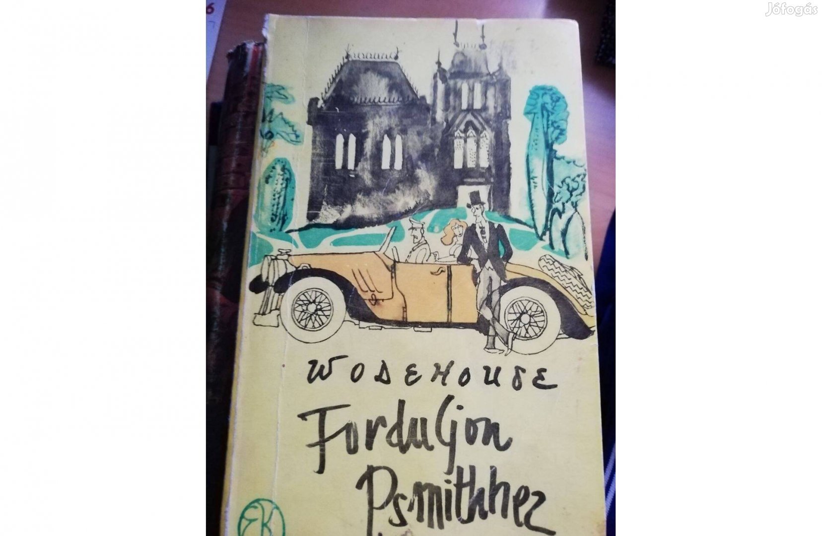 Wodehouse - Forduljon Psmithhez 500 forint