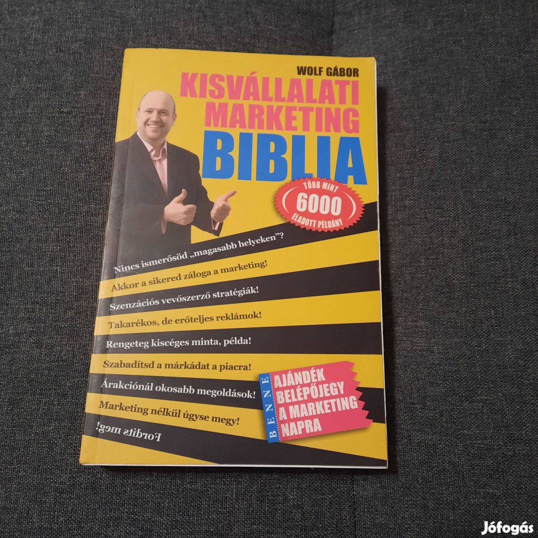 Wolf Gábor: Kisvállalati marketing biblia