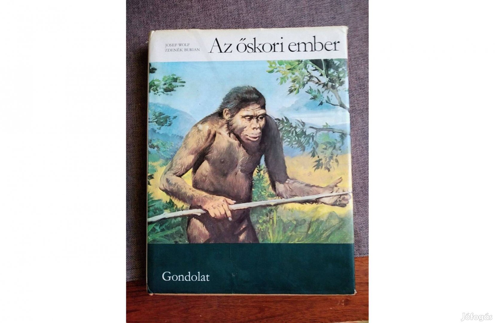 Wolf, Josef-Burian, Zdenek Az őskori ember Gondolat Kiadó
