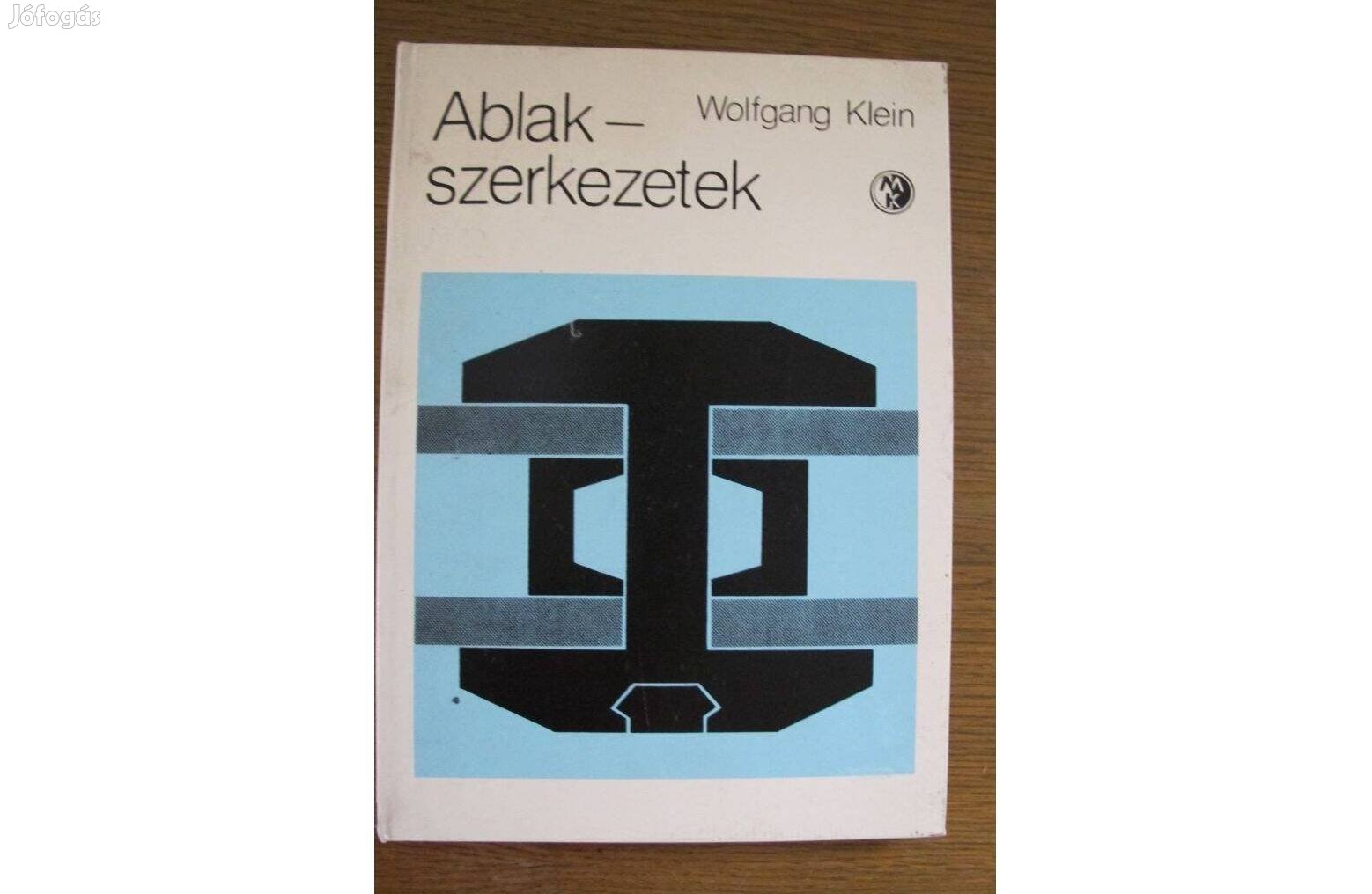 Wolfang Klein: Ablakszerkezetek könyv eladó