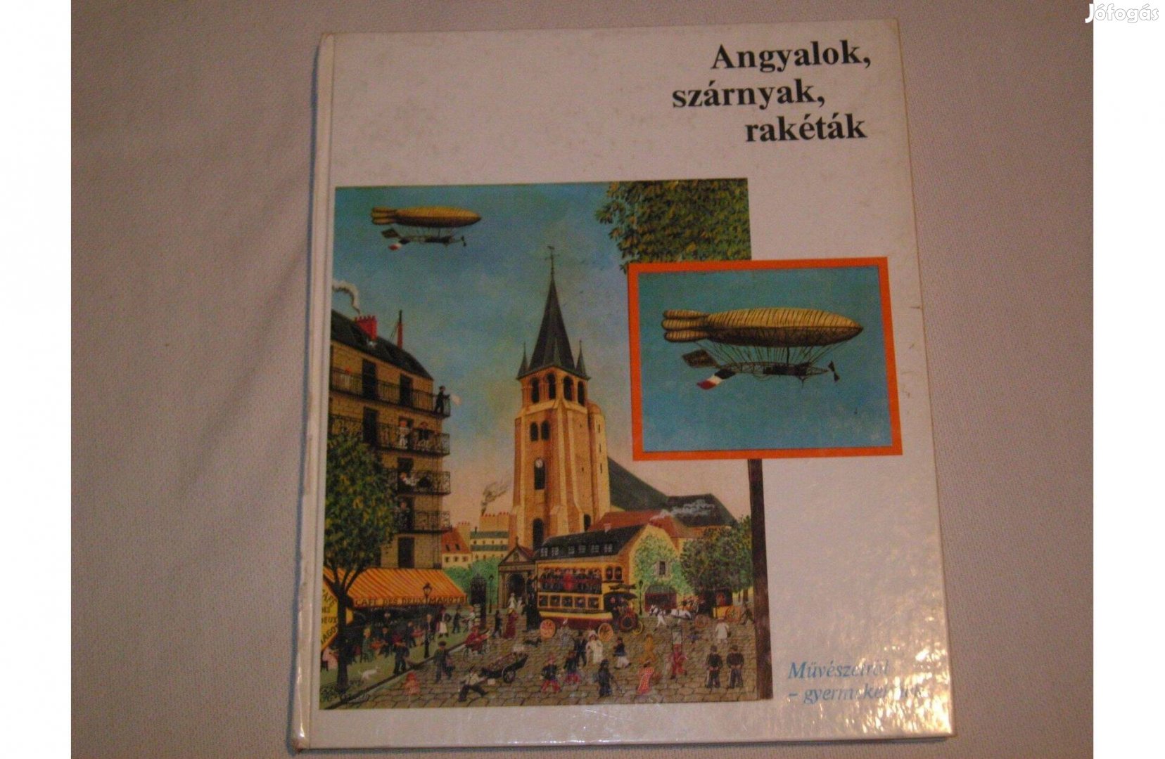 Wolfgang Hütt.Angyalok szárnyak repülők. Corvina Kiadó.1982
