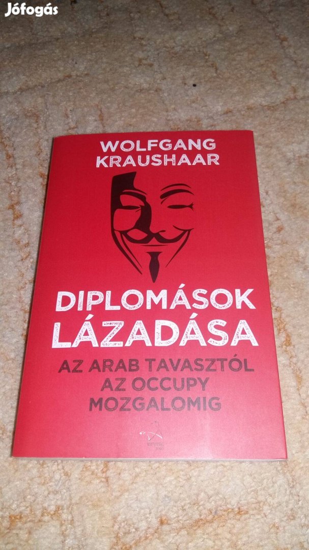 Wolfgang Krausar: Diplomások lázadása Új könyv!