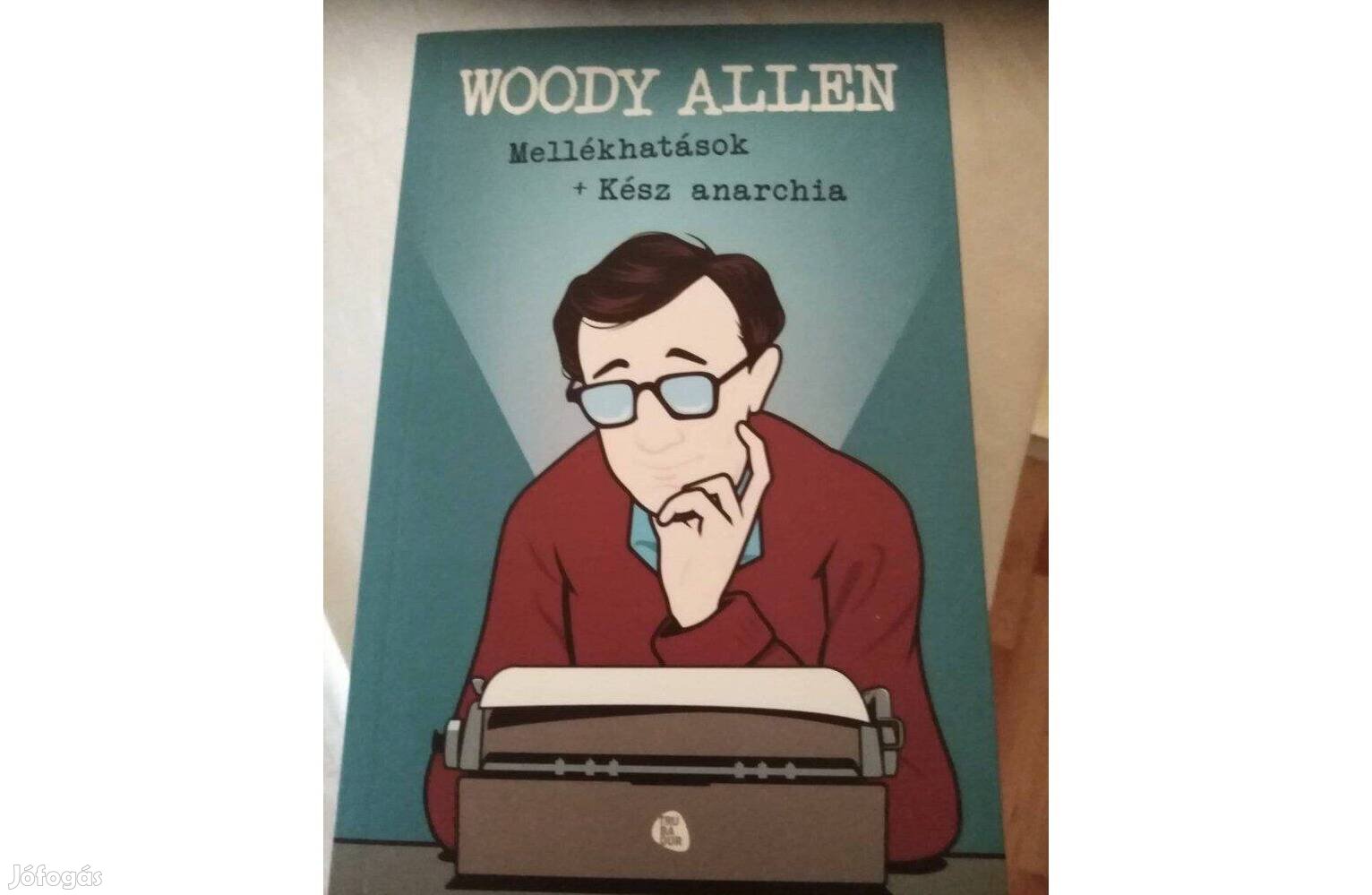 Woody Allen : Mellékhatások + Kész katasztrófa