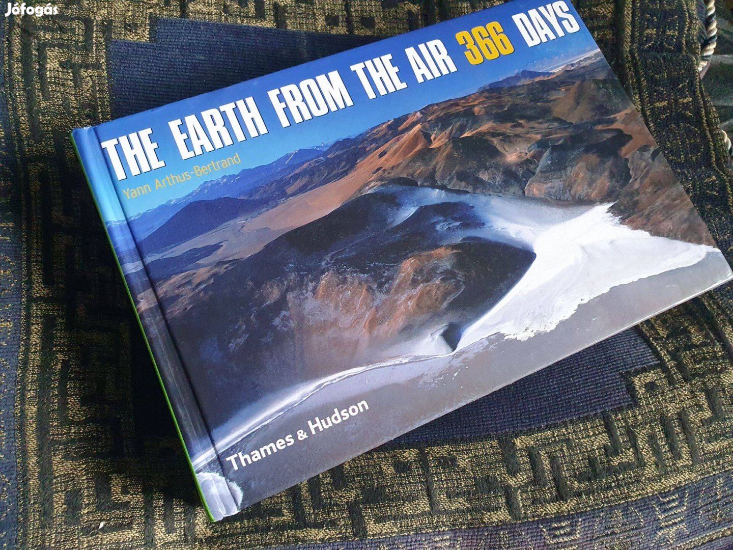 Yann Arthus-Bertrand: The earth from the air 366 days-Föld a levegőből