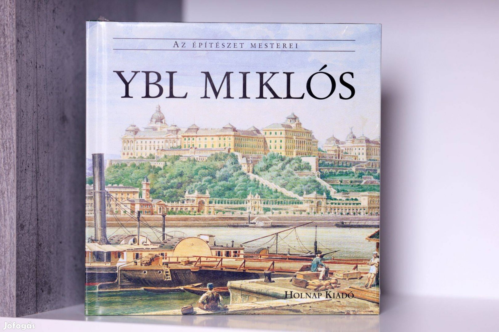 Ybl Miklós (Az építészet mesterei) - könyv