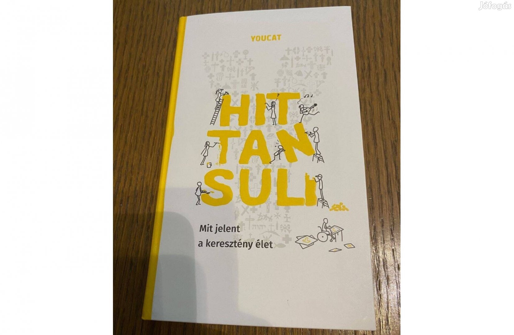 Youcat Hit Tan Suli - Mit jelent a keresztény élet