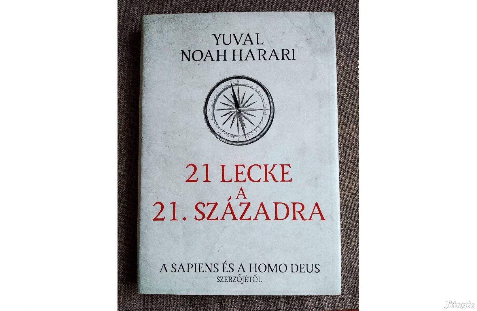 Yuval Noah Harari:21 Lecke A 21.Századra kemény táblás újszerű