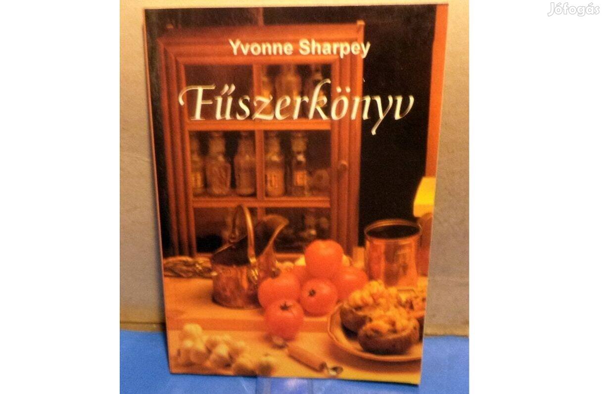 Yvonne Sharpey: Fűszerkönyv