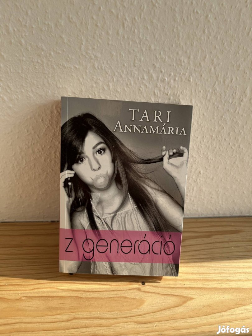 Z Generáció - Tari Annamária