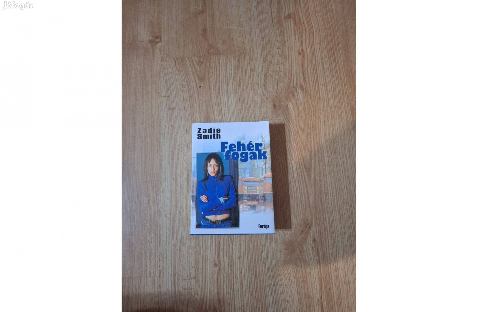 Zadie Smith Fehér fogak