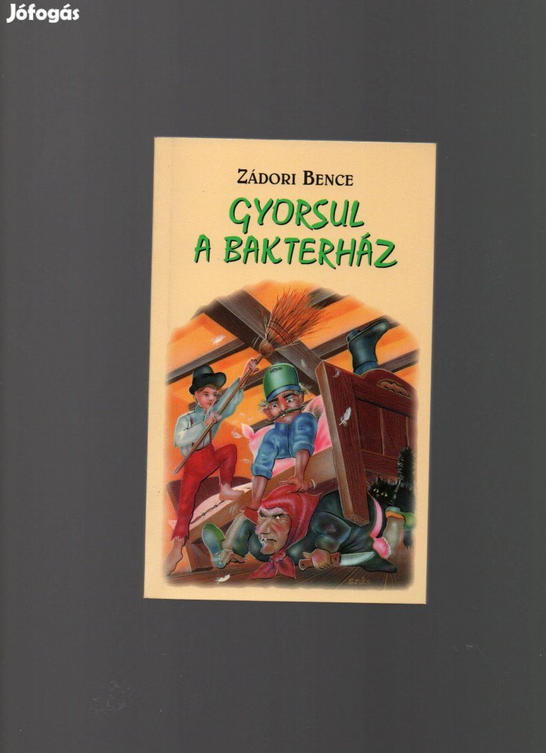 Zádori Bence: Gyorsul a bakterház - újszerű állapotban