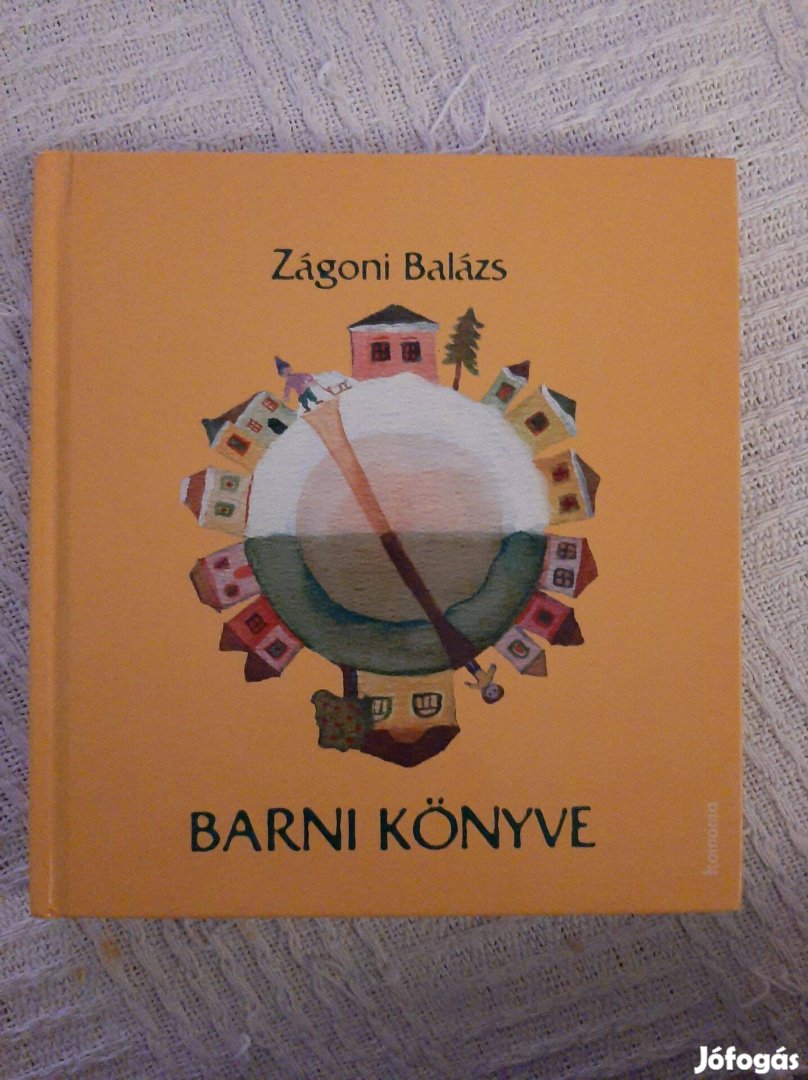 Zágoni Balázs - Barni könyve