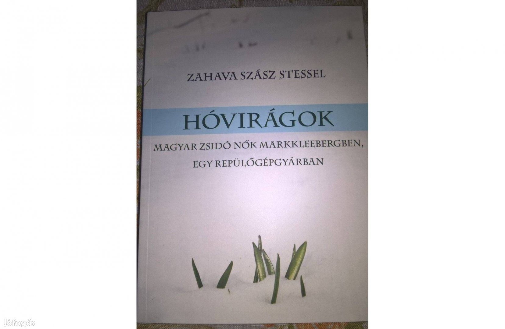 Zahava Szasz Stessel - Hóvirágok