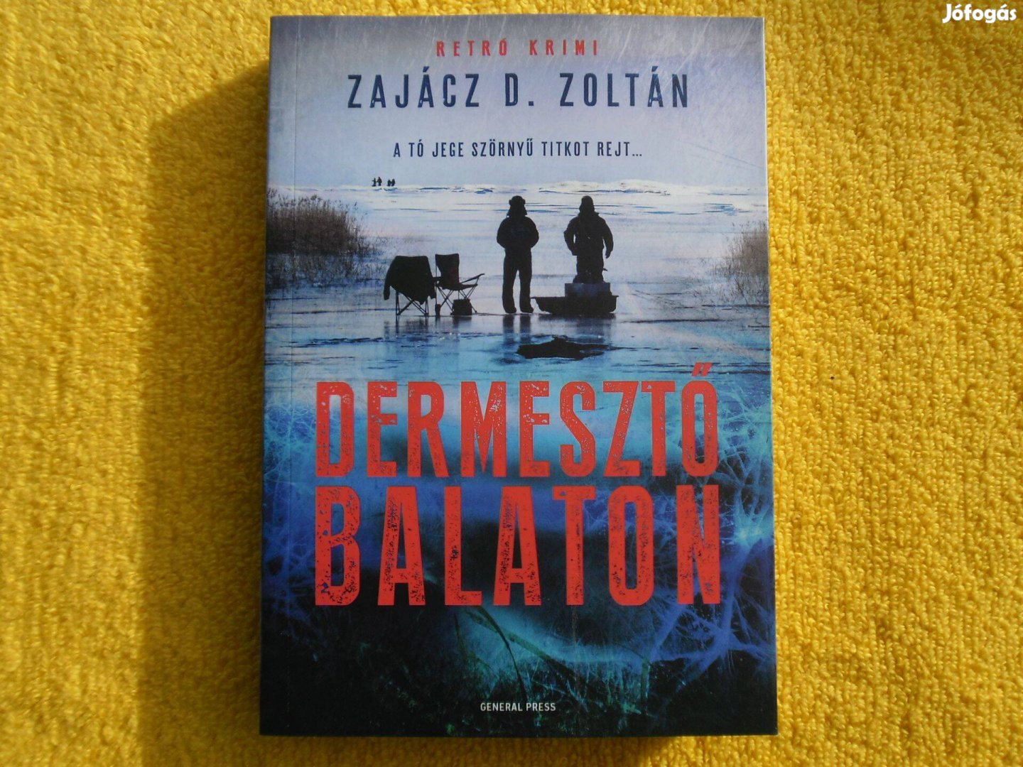 Zajácz D. Zoltán: Dermesztő Balaton /Magyar krimik/