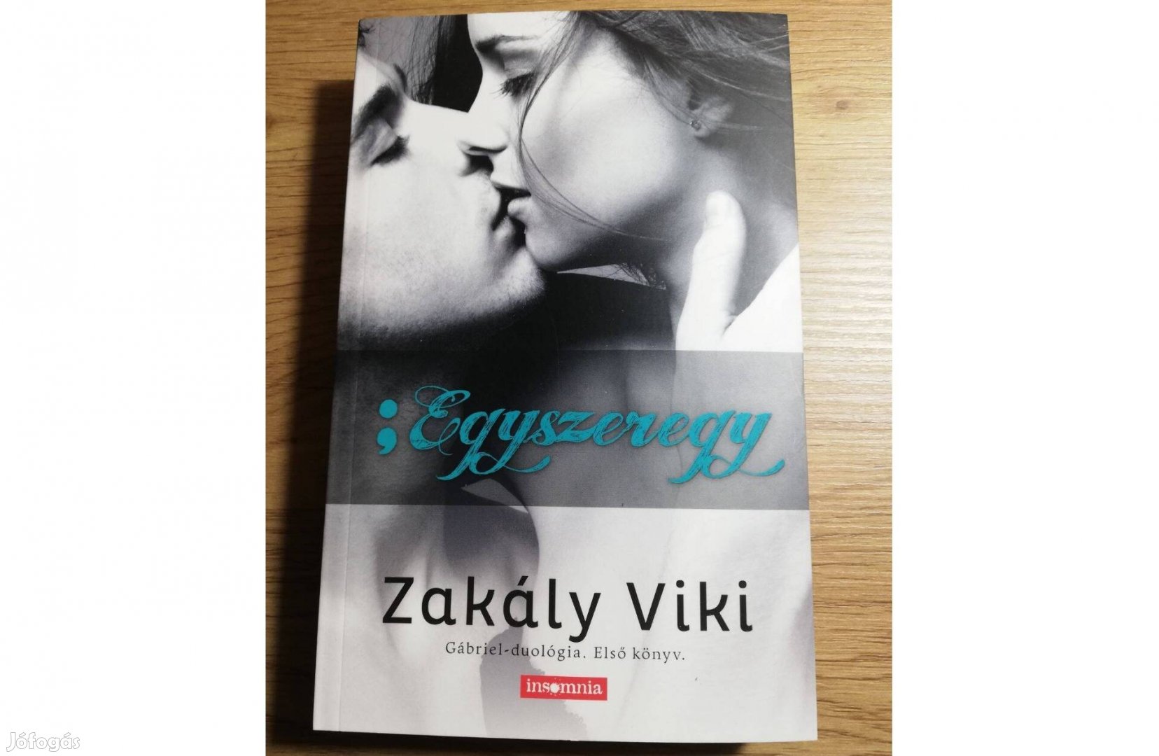 Zakály Viki: Egyszeregy