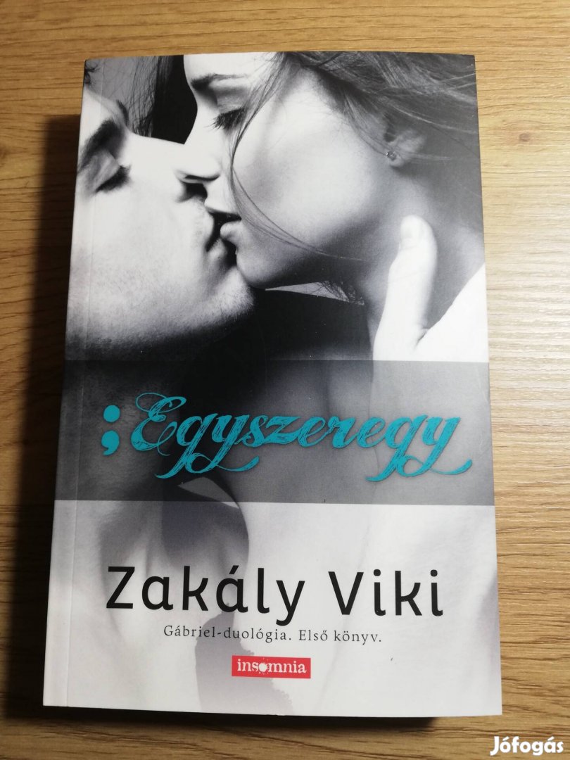 Zakály Viki : Egyszeregy 