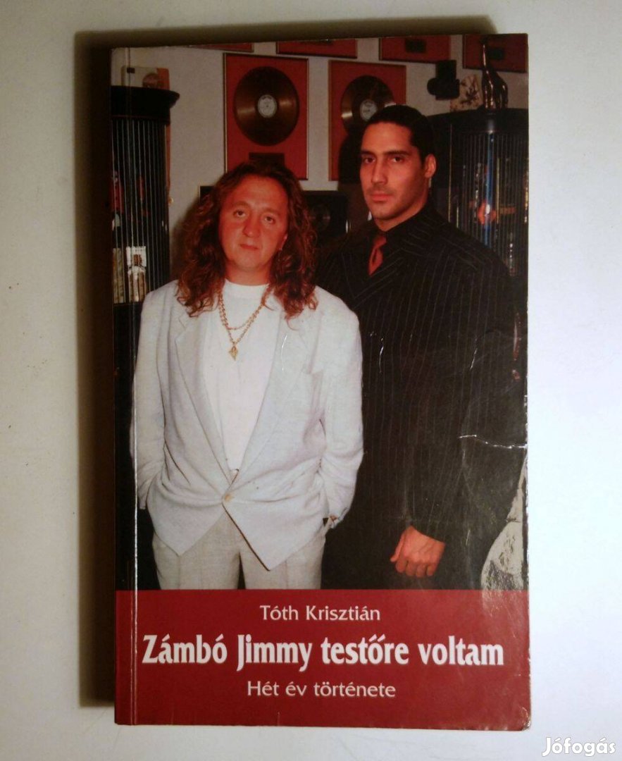 Zámbó Jimmy Testőre Voltam (Tóth Krisztián) 2001 (8kép+tartalom)