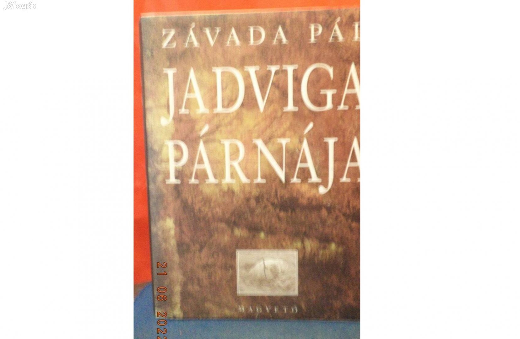 Závada Pál: Jadviga párnája